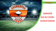 Adanaspor 2020-2021 Sezonu Gelenler-Gidenler