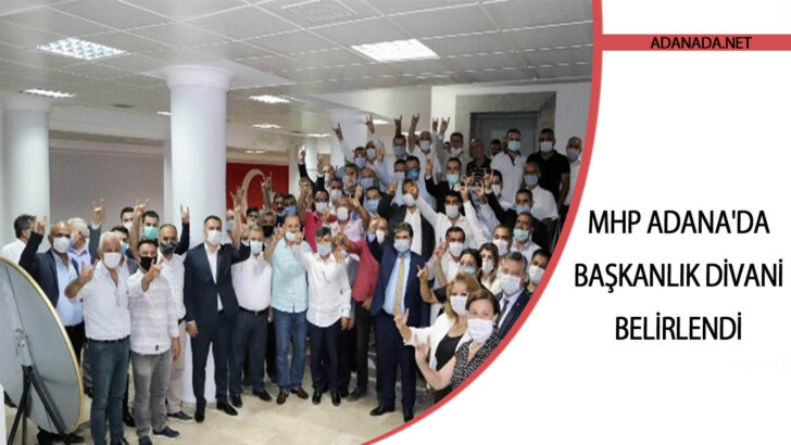 MHP Adana’da Başkanlık Divanı Belirlendi