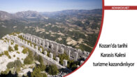 Kozan’da tarihi Karasis Kalesi turizme kazandırılıyor