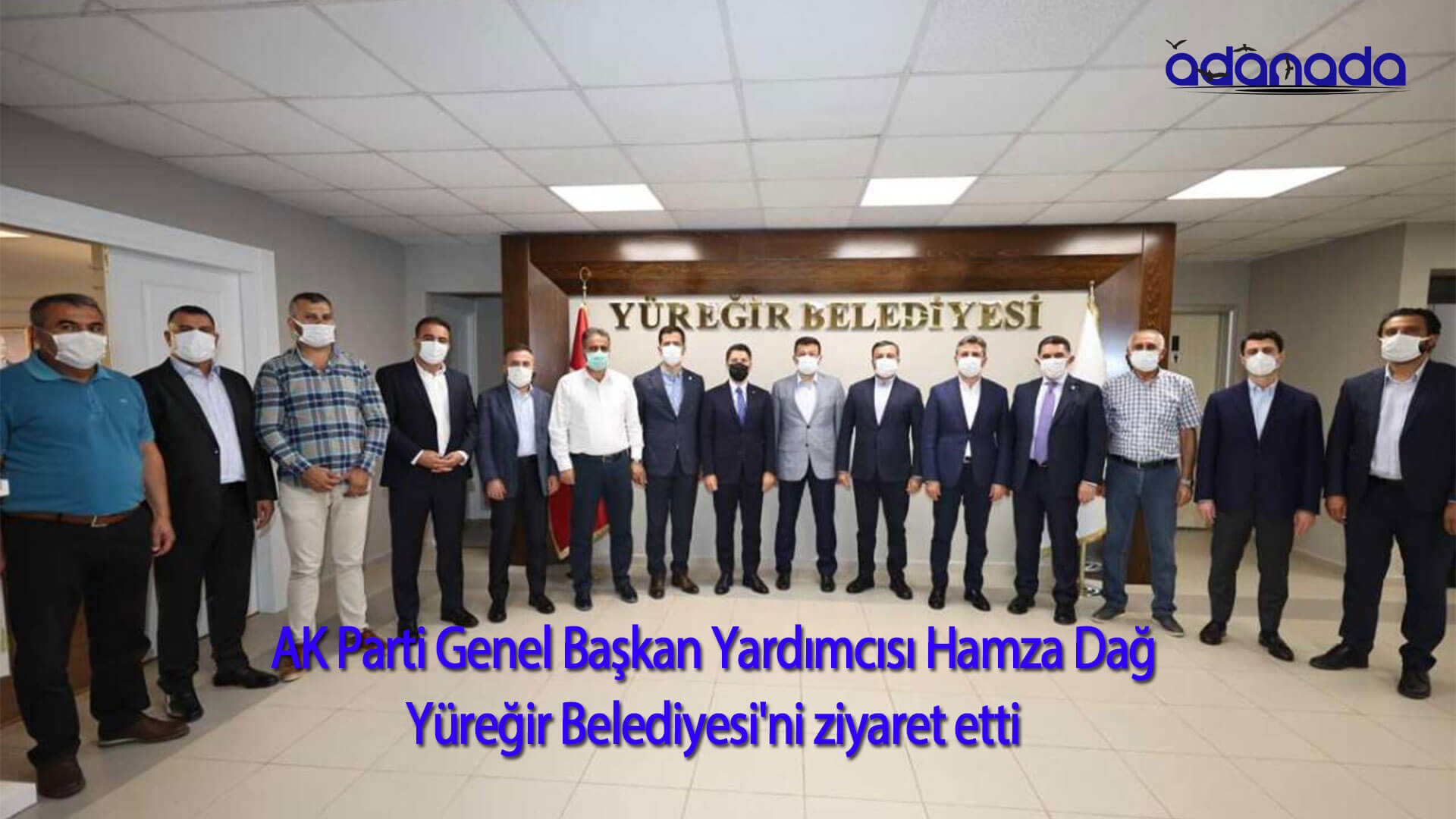AK Parti Genel Başkan Yardımcısı Hamza Dağ’dan, Adana’da Yüreğir Belediyesi’ne ziyaret