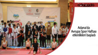Adana’da Avrupa Spor Haftası etkinlikleri başladı