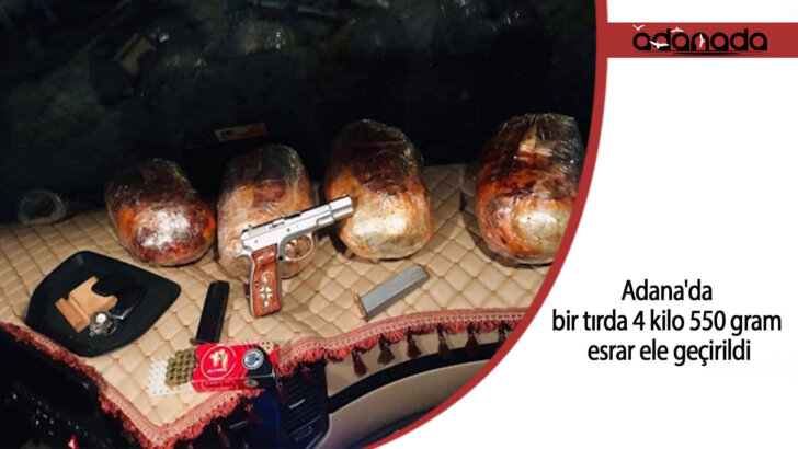 Adana’da bir tırda 4 kilo 550 gram esrar ele geçirildi