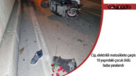 Cip, elektrikli motosiklete çarptı; 10 yaşındaki çocuk öldü, baba yaralandı