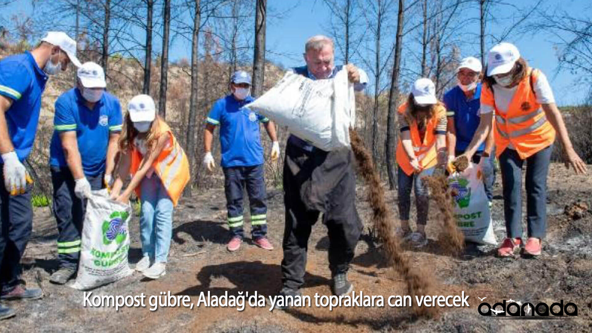 Kompost gübre, Aladağ’da yanan topraklara can verecek