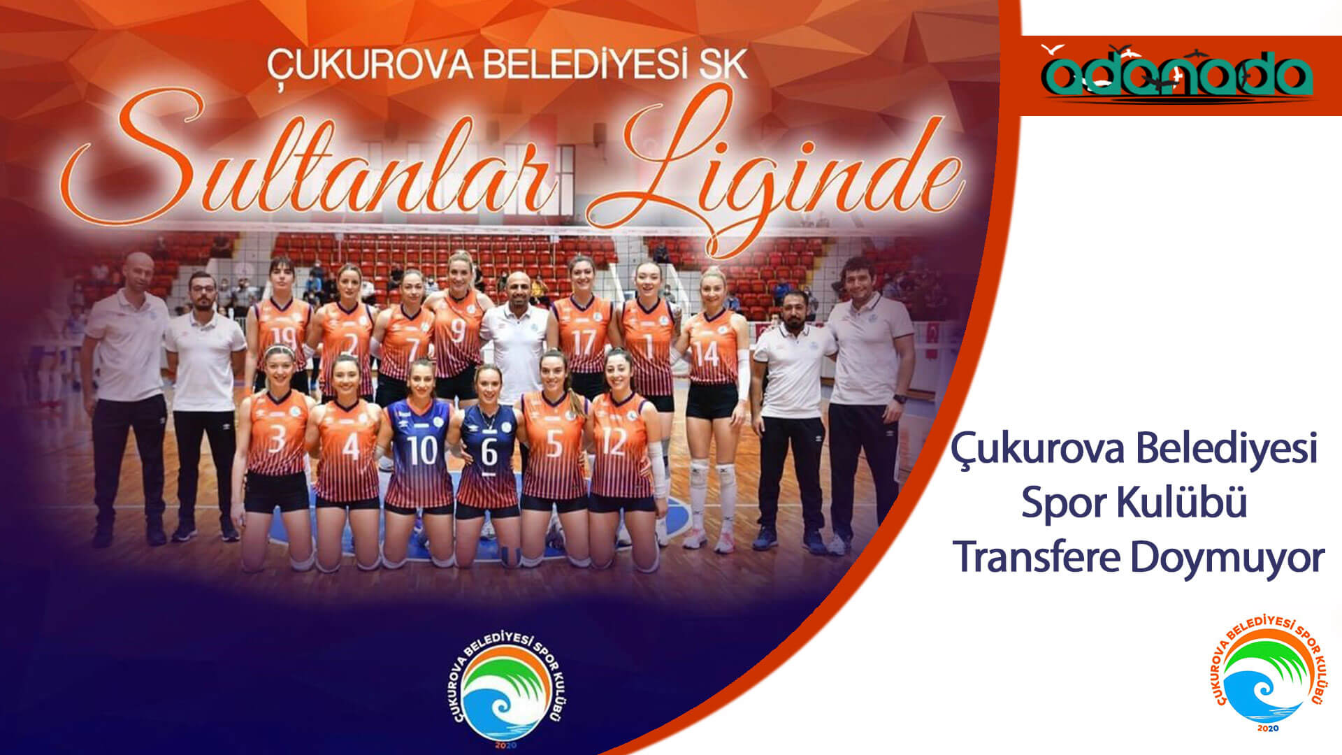 Çukurova Belediyesi Spor Kulübü Transfere Doymuyor