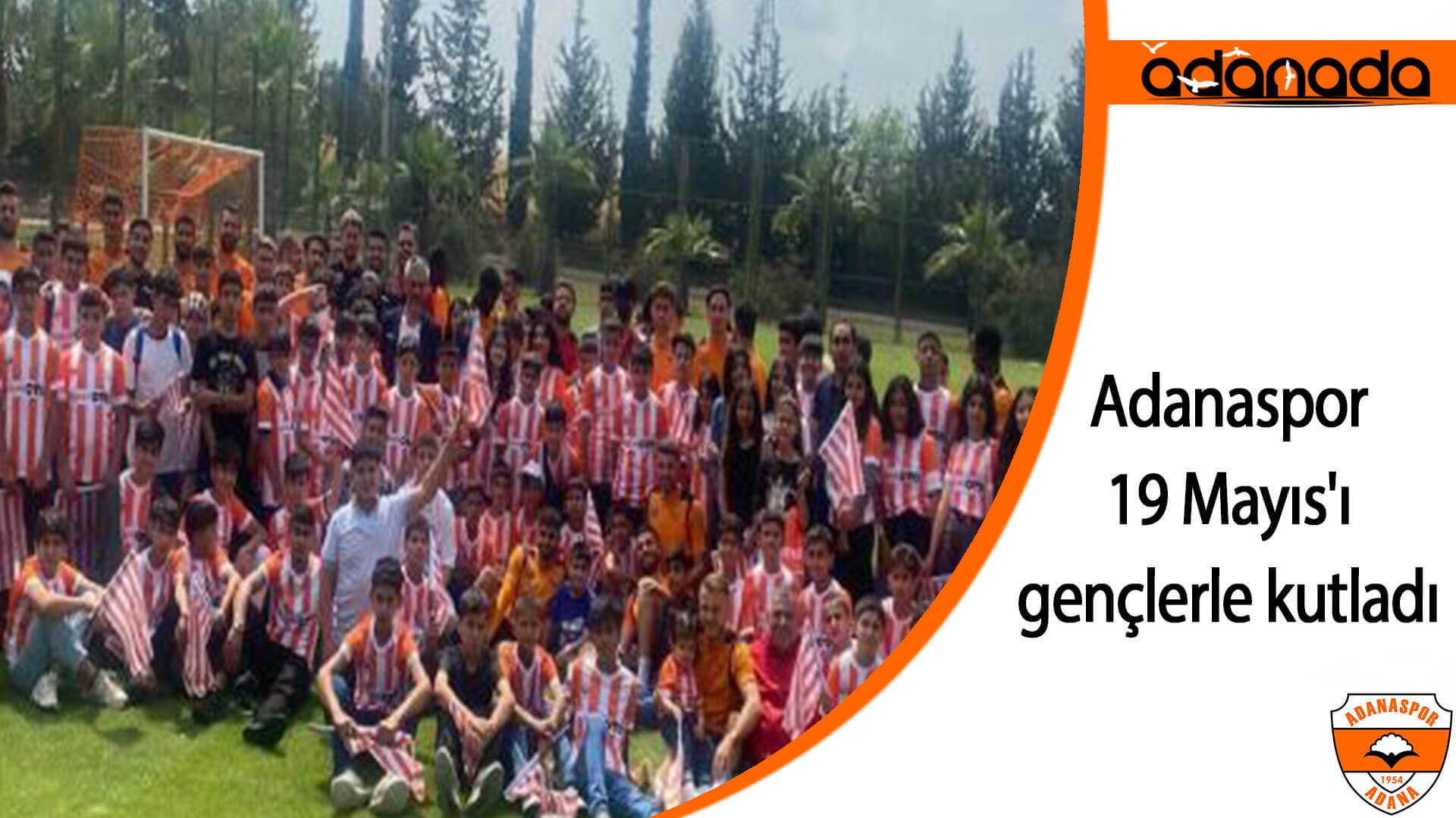 Adanaspor, 19 Mayıs’ı gençlerle kutladı