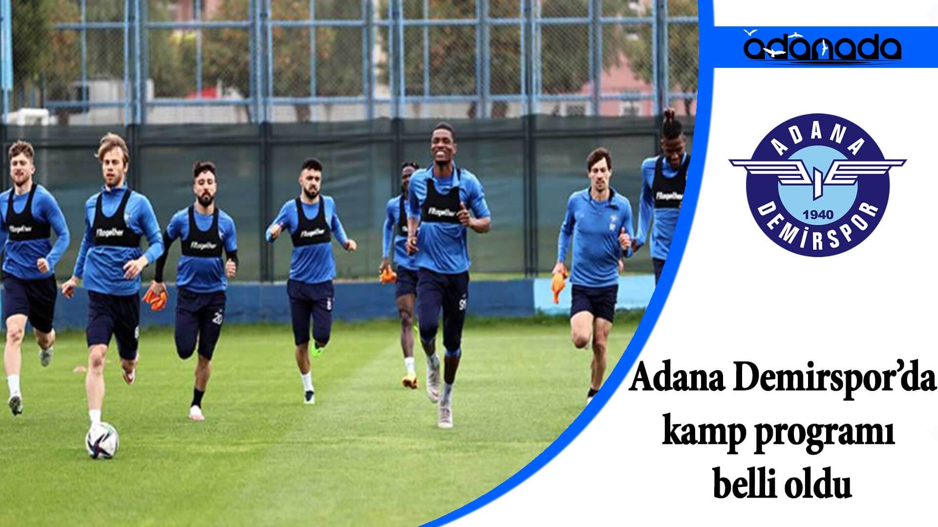 Adana Demirspor’da kamp programı belli oldu