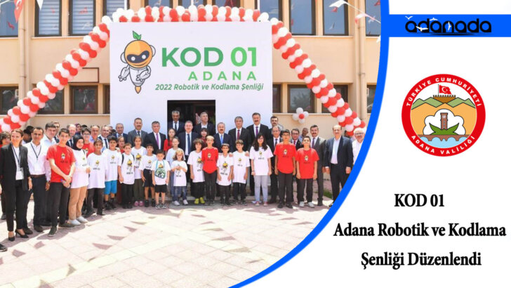 KOD 01 Adana Robotik ve Kodlama Şenliği Düzenlendi
