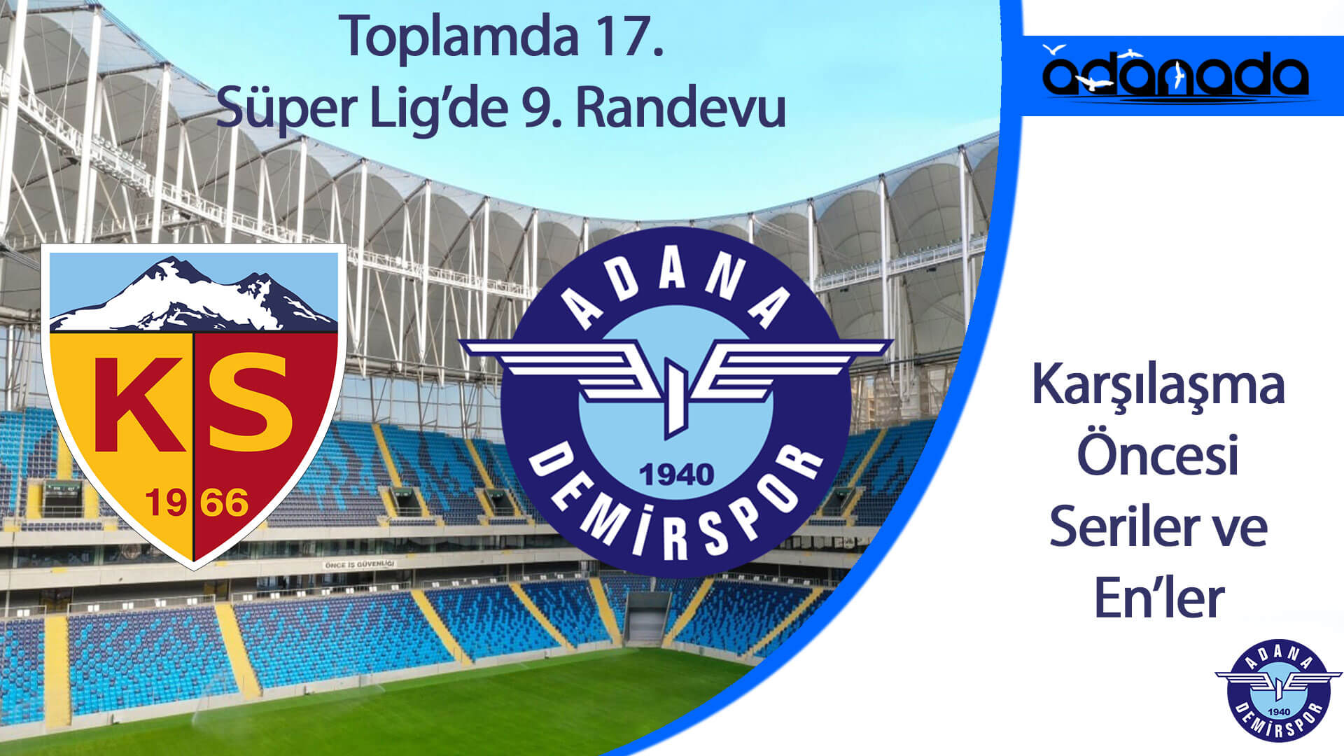 Adana Demirspor ile Kayserispor 17. Randevuda