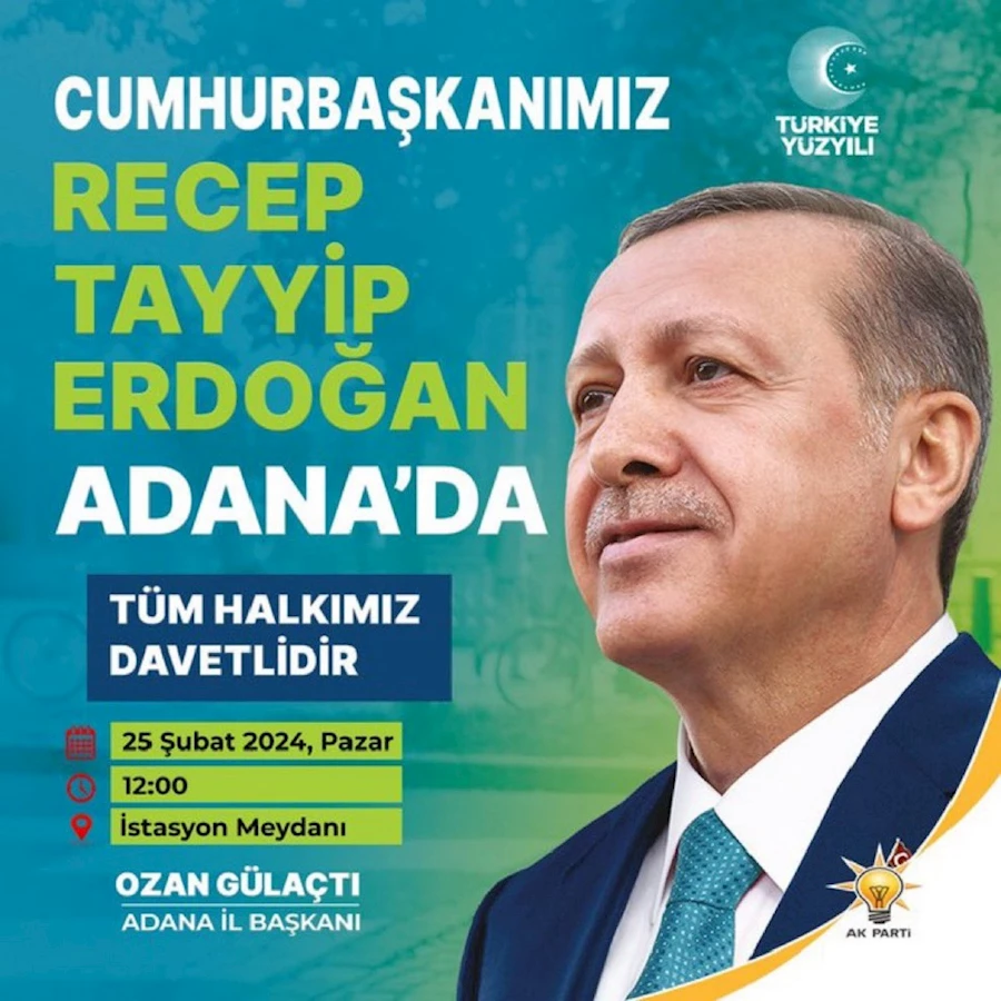 Cumhurbaşkanı Recep Tayyip Erdoğan Adana’ya Geliyor
